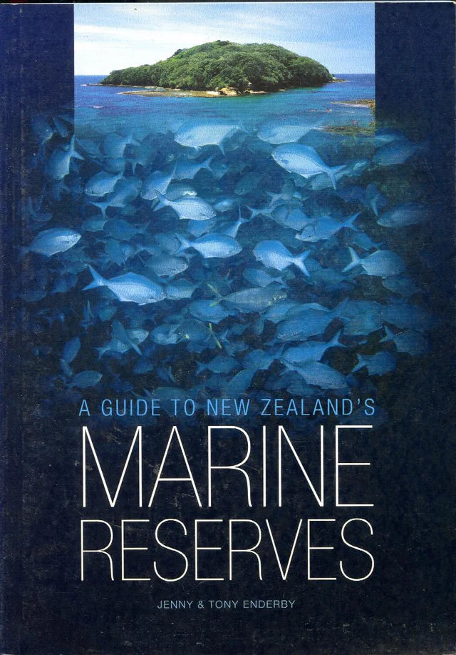 A Guide to New Zealand's Marine Reserves